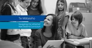 Navigating Te Mātaiaho – The refreshed New Zealand Curriculum with the iUgo Planner